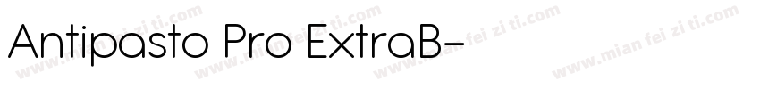 Antipasto Pro ExtraB字体转换